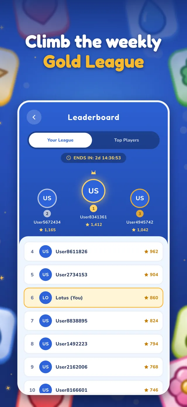 Climb the weekly Gold League